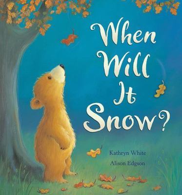 When Will It Snow? by