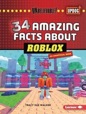 34 Amazing Facts about Roblox by Tracy Sue Walker Paperback Book