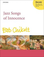 Bob Chilcott | Jazz Songs Of Innocence | Taschenbuch | Englisch (2012)