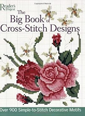 The Big Book of Cross-Stitch Designs : Over 900 Simple-to-Sew Dec