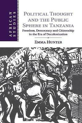 Political Thought and the Public Sphere in Tanzania Hunter Paperback