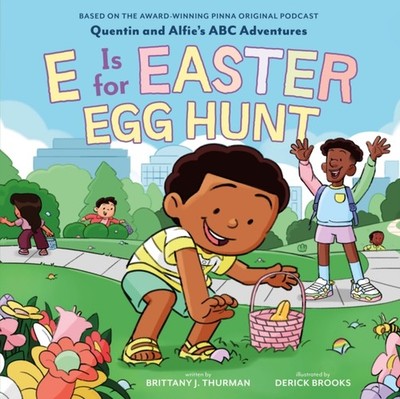 E Is for Easter Egg Hunt by Brittany J. Thurman HARDBACK 9780374394547