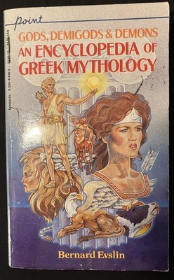 Gods, demigods & demons: An encyclopedia of Greek mythology Paperback  