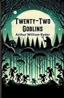 Twenty-Two Goblins Arthur William Ryder Taschenbuch Englisch 2024 Double 9 Books