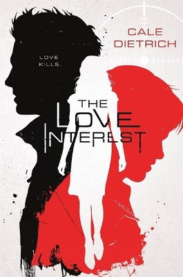 Cale Dietrich The Love Interest (Paperback)