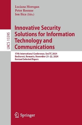 Innovative Security Solutions for Information Technology and ... - 9783031877599