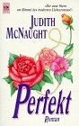 Perfekt von Judith McNaught | Buch | Zustand gut