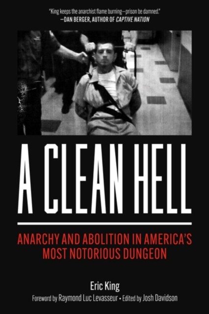 A Clean Hell: Anarchy and Abolition in America's Most Notorious Dungeon - Image 3