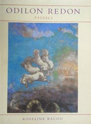 Odilon Redon: Pastels, Redon, Odilon,Bacou, Roseline, Very Good Book