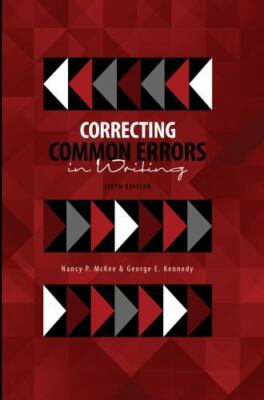 Correcting Common Errors in Writing, Paperback by McKee, Nancy P.; Kennedy, G...
