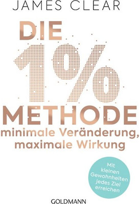 Die 1%-Methode   Minimale Veränderung, maximale Wirkung