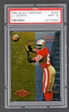 J.J. Stokes 1995 Select Certified #133 PSA 9 San Francisco 49ers Rookie Card RC