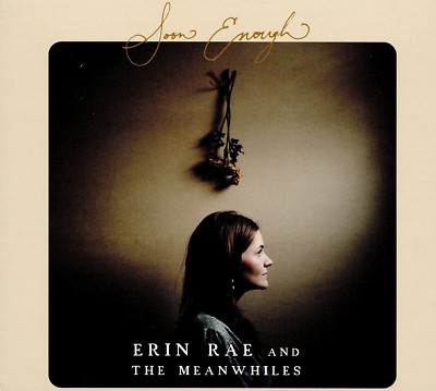 ERIN & THE MEANWHILE RAE - SOON ENOUGH   CD NEU 