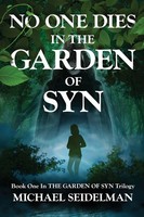 No One Dies In The Garden Of Syn Michael Seidelman Taschenbuch Englisch 2016
