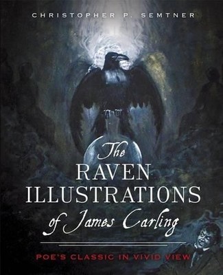 Christopher P. Semtner The Raven Illustrations of James Carling (Taschenbuch)