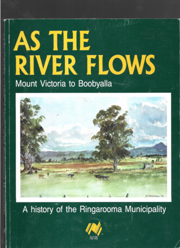 Geoff Wilson ed / As The River Flows A History Of The Ringarooma Municipality - Picture 1 of 5