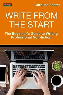Write From The Start: The Beginner'..., Foster, Carolin