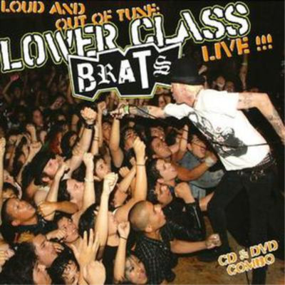 Lower Class Brats Loud and Out of Tune (CD) Album