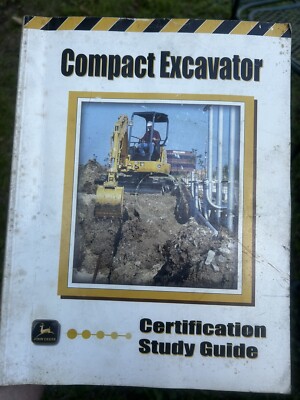 John Deere Compact Excavator Certification Study Guide W/CD - 105 Unmarked Pages