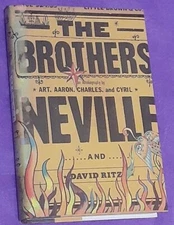 The Brothers Neville (First Edition / HCV / SIGNED by ALL 4 Neville Brothers)