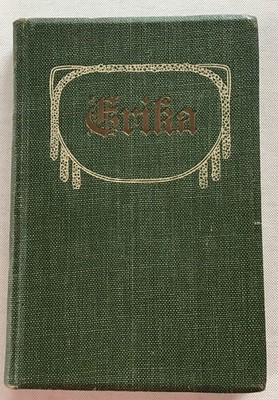 Erika. Ein Lied von Lust und Leid im Märkischen Walde (mit SIGNATUR). Claude, A.