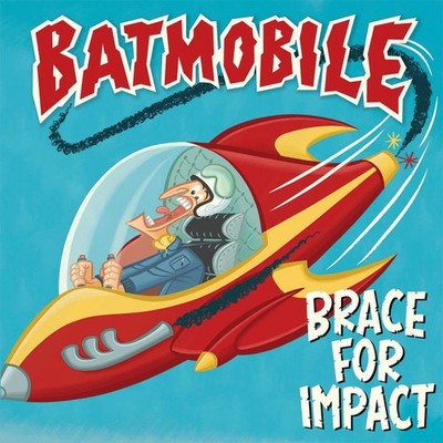 Batmobile    Brace For Impact (Music On CD    MOCCD14316)