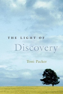Das Licht der Entdeckung von Toni Packer (Englisch) Taschenbuch