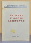 CRIMES IN THE JASENOVAC CONCENTRATION CAMP BOOK CROATIA NDH WW2 USTASHA