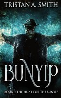 Tristan A. Smith | The Hunt For The Bunyip | Buch | Englisch (2021) | Gebunden