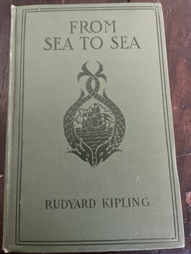 From Sea to Sea: Letters of Travel Volumes I & 11 by Rudyard Kipling 1899 Rare - Picture 3 of 13