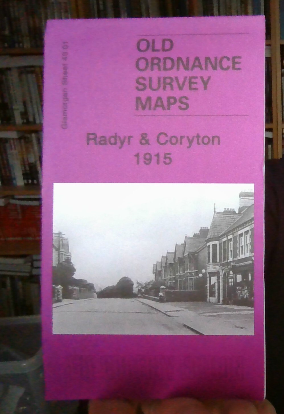 MAP OF Radyr & Coryton 1915  Glamorgan Sheet 43.01 NEW 9781847844064