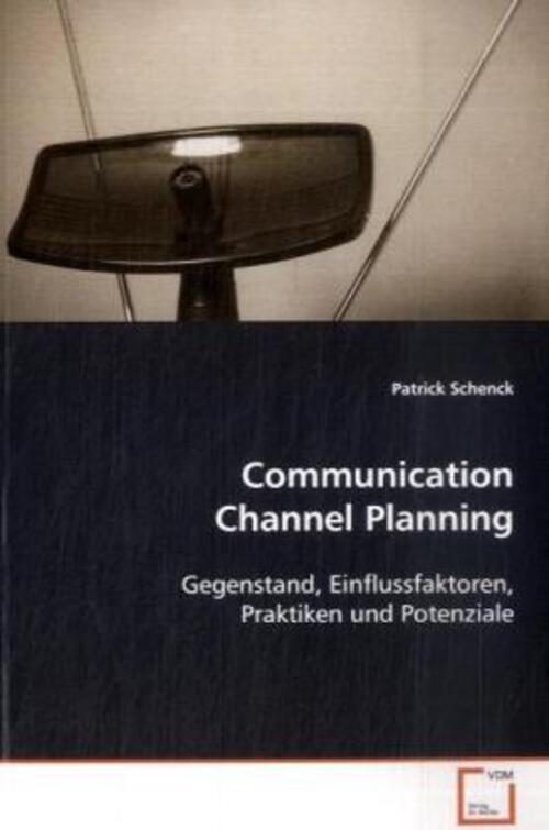 Thumbnail - Patrick Schenck | Communication Channel Planning | Taschenbuch |