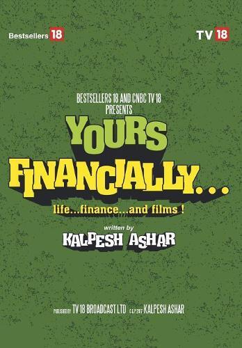 Kalpesh Asher Yours Financially : Life Finance & Films (gebundene