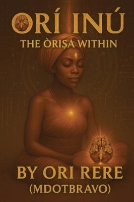 Ori Rere Mdotbravo Orí-Inú (Taschenbuch)
