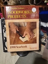 Popular Science Woodworking Projects 1990 Yearbook Hardcover