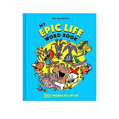 Mrs Wordsmith My Epic Life Word Book, Ages 4-8 (Key... by Mrs Wordsmith Hardback
