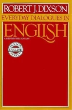 Everyday Dialogues in English by Robert J. Dixson