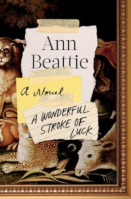 A Wonderful Stroke of Luck: A Novel - Beattie, Ann - Good - See condition no...