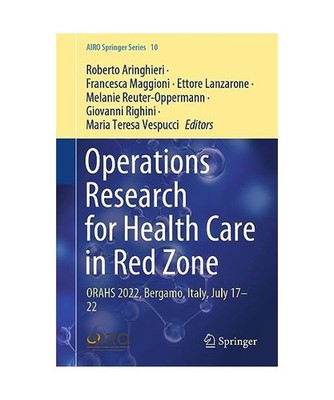 Operations Research for Health Care in Red Zone: ORAHS 2022, Bergamo, Italy, Jul