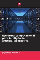 Jayashree Ananth S. | Estrutura Computacional Para InteligêNcia Artificial...