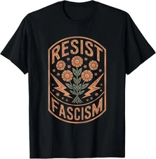 Resist Fascism Protest Trump Anti Trump President Unisex T-Shirt