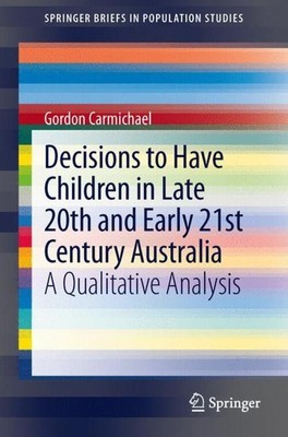 Gordon Carmichael | Decisions to Have Children in Late 20th and Early 21st...