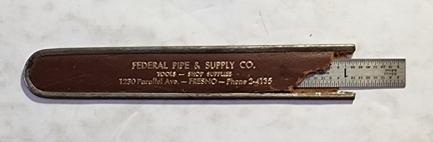Vtg 6" Metal Ruler Advertising Federal Pipe & Supply Co, Fresno