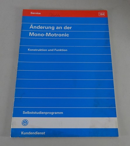 Self Study Program VW Ssp. 164 Changes on The Mono Motronic Construction