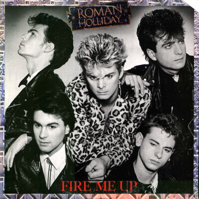 Roman Holliday Fire Me Up NEAR MINT Jive Vinyl LP