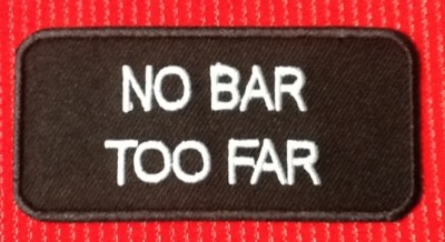 NO BAR TOO FAR BIER MOTORRAD BIKER BIKE MOTORRAD ABZEICHEN BÜGELBILD AUFNÄHEN PATCH