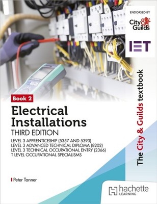The City & Guilds Textbook: Book 2 Electrical Installations, Third Edition: For