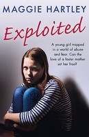 Maggie Hartley - Exploited The Heartbreaking True Story Of A Teenage - G245Z