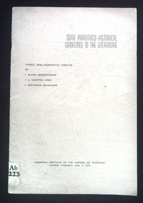 Some Pharmaco-Historical Guidelines to the Literature. Sonnedecker, Glenn, J.Ham