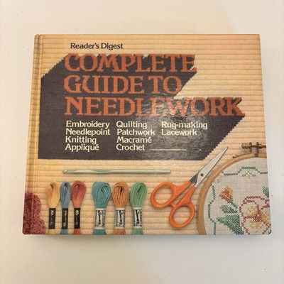 Readers Digest Complete Guide To Needlework 1979 Hardcover Vintage READ